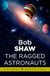 The Ragged Astronauts - Land and Overland Book 1