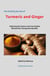 The Healing Secrets of Turmeric and Ginger - Healing Secrets Series, #2