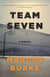 Team Seven - A Novel