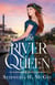The River Queen - River Romances, #1