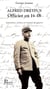 Alfred Dreyfus, Officier en 14-18. Souvenirs, lettres et carnet de guerre