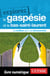 Explorez la Gaspésie et le Bas-Saint-Laurent