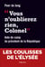 Vous n'oublierez rien, colonel - Aide de camp du président de la république