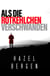 Als die Rotkelchen verschwanden