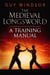 The Medieval Longsword: A Training Manual - Mastering the Art of Arms, #2