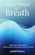 Peace Within a Breath