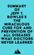 Summary of Jeff T. Bowles's The Miraculous Cure For and Prevention of All Diseases What Doctors Never Learned