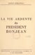 La vie ardente du président Bonjean