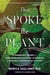 Thus Spoke the Plant - A Remarkable Journey of Groundbreaking Scientific Discoveries and Personal  Encounters with Plants
