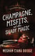 Champagne, Misfits, and Other Shady Magic (Dowser 7) - Dowser, #7