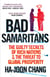 Bad Samaritans - The Guilty Secrets of Rich Nations and the Threat to Global Prosperity