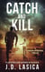 Catch and Kill - Shadow Operatives, #2