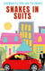 Snakes In Suits - The Trinity Trilogy, #2