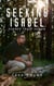 Seeking Isabel - Sacred Trust Series, #1