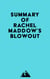 Summary of Rachel Maddow's Blowout