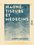 Magnétiseurs et Médecins