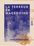 La Terreur en Macédoine - Récit vrai