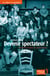 Devenir spectateur ? - Invention et mutation du public culturel