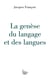 La genèse du langage et des langues
