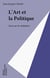 L'Art et la Politique - Essai sur la médiation