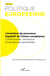 L'évolution du processus législatif de l'Union européenne - Conflictualité, consensus et tendances sectorielles - n°58 de Politique Européenne