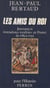 Les Amis du Roi - Journaux et journalistes royalistes en France de 1789 à 1792