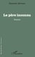 Le père inconnu - Roman