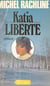 Katia liberté - La Russie