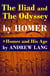 The Iliad and The Odyssey + Homer and His Age