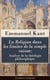 La Religion dans les limites de la simple raison: Analyse de la théologie philosophique (L'édition intégrale)