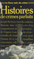 Le livre noir du crime (1). Histoires de crimes parfaits