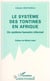 Le système des tontines en Afrique - Un système bancaire informel