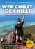 Wer chillt, der killt - Lebe aktiv und bewusst