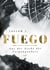 Fuego - Aus der Asche der Vergangenheit