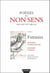 Poésies du non-sens, volume 1 - Fatrasies : fatrasies de Beaumanoir, fatrasies d'Arras
