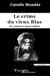 Le crime du vieux Blas