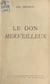 Le don merveilleux