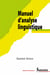 Manuel d’analyse linguistique - Approche sémantico-syntaxique du lexique
