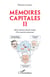 Mémoires capitales II - Brève histoire du bon temps d'un maoïste amoureux