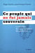 Ce peuple qui ne fut jamais souverain - La tentation du suicide politique des Québécois