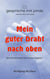 Mein guter Draht nach oben - Der Himmel bleibt mein bester Ratgeber