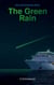 The Green Rain - Die schwimmende Stadt