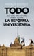 Todo lo que necesitás saber sobre la reforma universitaria