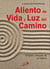 Aliento de Vida y Luz del Camino - El Espíritu, intérprete de la Palabra
