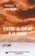Entre o amor e o ódio