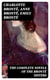 The Complete Novels of the Brontë Sisters - Jane Eyre, Shirley, Villette, The Professor, Emma, Wuthering Heights, Agnes Grey and The Tenant of Wildfell Hall