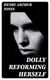 Dolly Reforming Herself - A Comedy in Four Acts