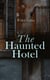 The Haunted Hotel - Murder Mystery