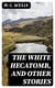 The White Hecatomb, and Other Stories
