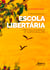 A Organização da Escola Libertária como Local de Formação de Sujeitos Singulares